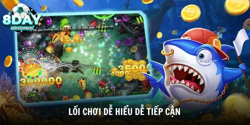 Lối chơi dễ hiểu nên ai cũng có thể tiếp cận