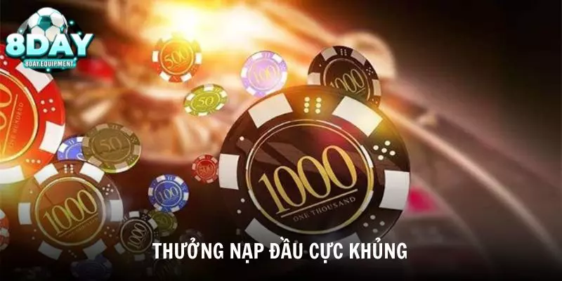 Thưởng nạp lần đầu cực khủng cho người mới